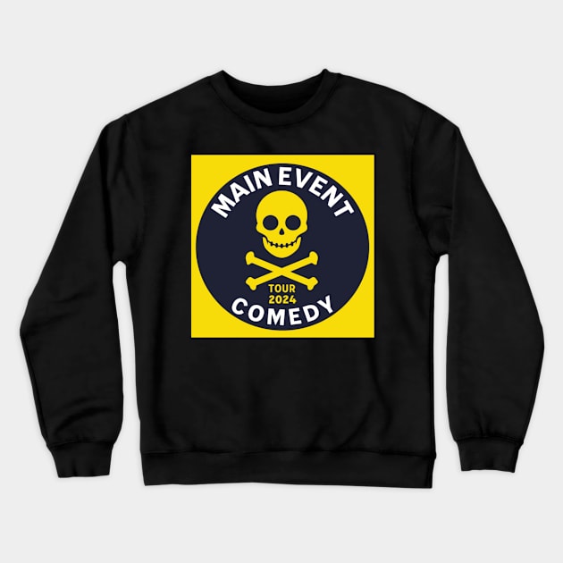 Main Event Comedy Skull Crewneck Sweatshirt by Main Event Comedy